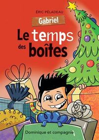 GABRIEL. LE TEMPS DE BOITES