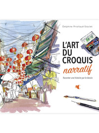 L'art du croquis narratif - Raconter une histoire par le dessin