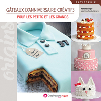 Gâteaux d'anniversaire créatifs - Pour les petits et les grands