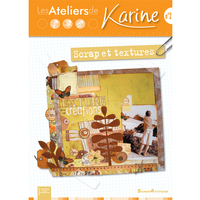 Les ateliers de Karine : scrap et textures