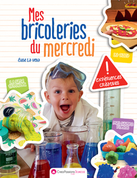 MES BRICOLERIES DU MERCREDI - EXPERIENCES CREATIVES