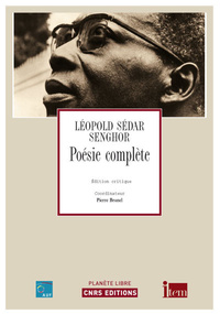 Poésie complete de Léopold SEDAR SENGHOR