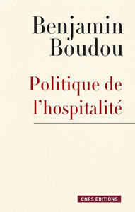Politique de l'hospitalité. Une généalogie conceptuelle