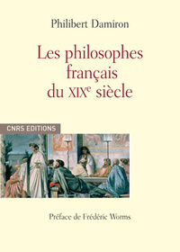 LES PHILOSOPHES FRANCAIS DU XIXE SIECLE