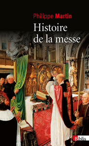 HISTOIRE DE LA MESSE (NE)