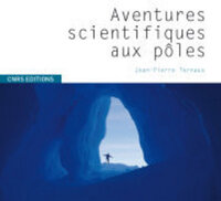 AVENTURES SCIENTIFIQUES AUX POLES