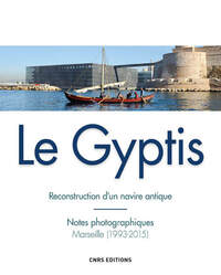 Le Gyptis. Reconstruction d'un navire antique