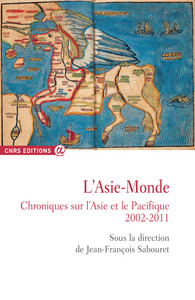 Asie-monde - Chroniques sur l'Asie et le Pacifique 2002-2011