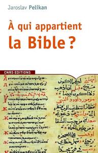 A QUI APPARTIENT LA BIBLE?