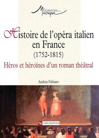 Histoire de l'opéra italien en France (1752-1815)