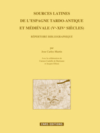 Sources latines de l'Espagne tardo-antique et médiévale. Répertoire bibliographique