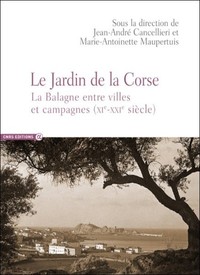 Le jardin de la Corse - La Balagne entre ville et campagnes