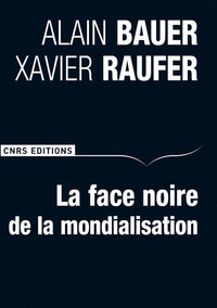 LA FACE NOIRE DE LA MONDIALISATION