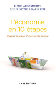 L'Economie en 10 étapes. Voyage au coeur d'une science sociale