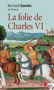 LA FOLIE DE CHARLES VI