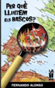 PER QUE LLUITEM ELS BASCOS?