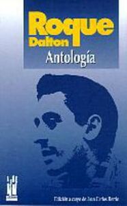 ROQUE DALTON - ANTOLOGIA