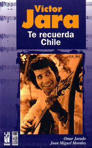 VICTOR JARA - TE RECUERDA CHILE