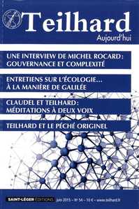 N°54 - Teilhard aujourd'hui - juin 2015 - Une interview de Michel Rocard