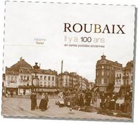 Roubaix il y a 100 ans