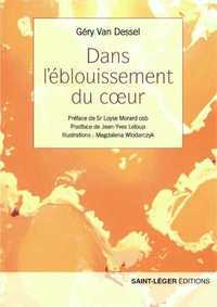Dans l’éblouissement du coeur
