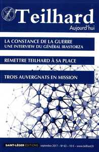 N°63 - Teilhard aujourd'hui - Septembre 2017 La constance de la guerre