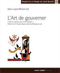L'ART DE GOUVERNER - SERVIR PLUTOT QUE COMMANDER