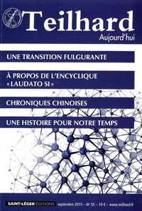 N°55 - Teilhard aujourd'hui - septembre 2015 - Une transition fulgurante