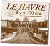 Le havre il y a 100 ans