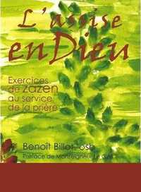 L'ASSISE EN DIEU - EXERCICES DE ZAZEN AU SERVICE DE LA PRIERE