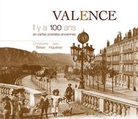 VALENCE IL Y A 100 ANS