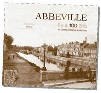 Abbeville il y a 100 ans