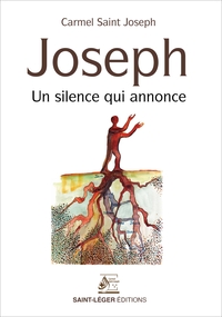 JOSEPH - UN SILENCE QUI ANNONCE