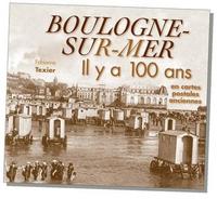 Boulogne-sur-mer il y a 100 ans