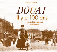 Douai il y a 100 ans