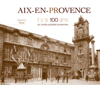 Aix-en-provence il y a 100 ans