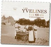 Yvelines (les) il y a 100 ans