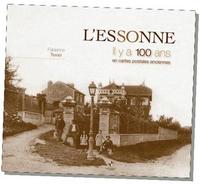 Essonne (l') il y a 100 ans