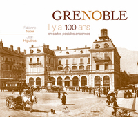 Grenoble il y a 100 ans