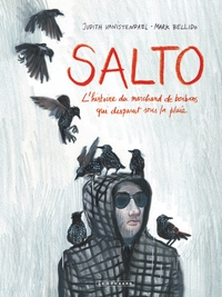 Salto - Tome 0 - Salto - L'Histoire du marchand de bonbons qui disparut sous la pluie