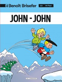 Benoît Brisefer (Lombard) - Tome 13 - John-John