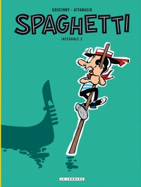 Spaghetti Intégrale  - tome 3 - Spaghetti Intégrale