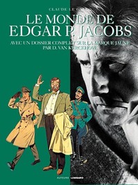 Auteurs Lombard - Tome 6 - Le Monde de Edgar P. Jacobs