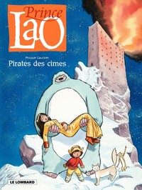 Prince Lao - Tome 3 - Pirates des cîmes