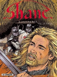 Shane - Tome 3 - Simulacres