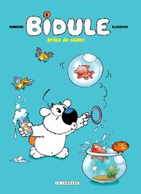 BIDULE - TOME 2 - DROLE DE CHIEN!