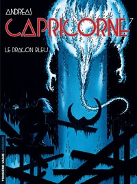 Capricorne - Tome 7 - Le Dragon bleu