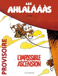 LES AHLALAAAS  - TOME 0 - LES AHLALAAAS, L'IMPOSSIBLE ASCENSION