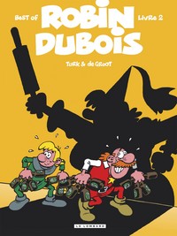 Robin Dubois (Best-Of) - Tome 2 - Robin Dubois Best-Of T2