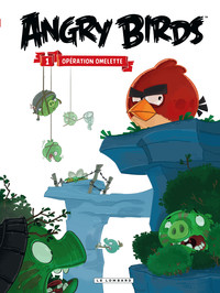 ANGRY BIRDS - TOME 1 - OPERATION OMELETTE